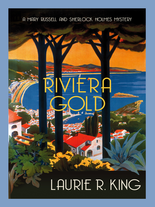 Title details for Riviera Gold by Laurie R. King - Available